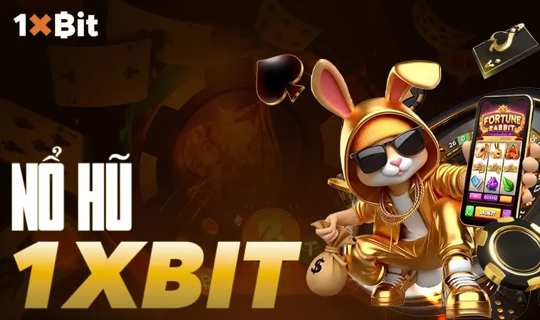 1xBit - Nhà Cái 1x Bit - Trang Cá Cược Dành Cho Dân Chơi Việt Nam 2025
